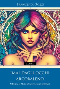 Francesca Gozzi – Imai dagli occhi arcobaleno (2025)