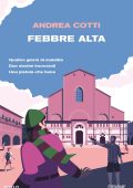 Andrea Cotti - Febbre alta (2025)