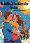 Daniela Mandala - Manifesta l'amore che desideri (2025)