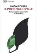 Giorgio Ficara - Il padre sulle spalle (2025)