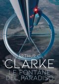 Arthur C. Clarke - Le fontane del Paradiso (2025)