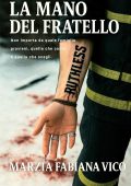 Marzia Fabiana Vico - La mano del fratello (2025)