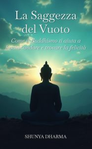 Shunya Dharma – La saggezza del vuoto (2025)