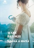 Mary Balogh - Sposa a metà (2025)