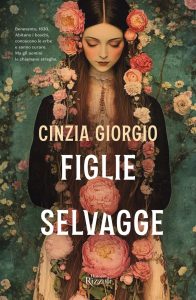 Cinzia Giorgio – Figlie selvagge (2025)
