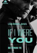 Lisa Renée Jones - Se fossi te (2025)
