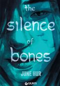 June Hur - The silence of bones (2025)