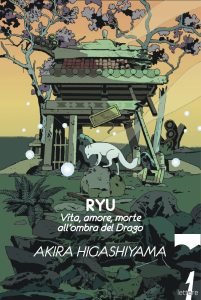 Akira Higashiyama – RYU. Vita, amore, morte all’ombra del Drago (2025)