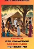 Pietro Giacomo Menolfi - Medico per passione Missionario per destino (2025)