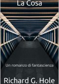 Richard G. Hole - La Cosa (2025)