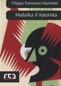 Filippo Tommaso Marinetti - Mafarka il futurista (2025)