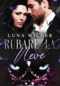 Luna Wilder - Once Upon a Shifter Vol. 4. Rubare la neve (2025)
