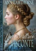 Ann Hawthorne - Una Scrittrice e un Visconte (2025)