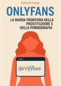 Fabrizio Fratus - Onlyfans. L'ideologia del godimento (2025)