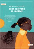 Musih Tedji Xaviere - Cosa scrivono le lacrime (2025)