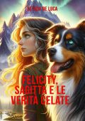 Letizia De Luca - Felicity Sagitta e le verità celate (2025)