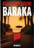 Riccardo Bruni - Dante Baldini, investigatore privato Vol. 1. Baraka (2025)