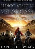 Lance K Ewing - Lungo Viaggio verso Casa Vol. 3. Punto di Svolta (2025)