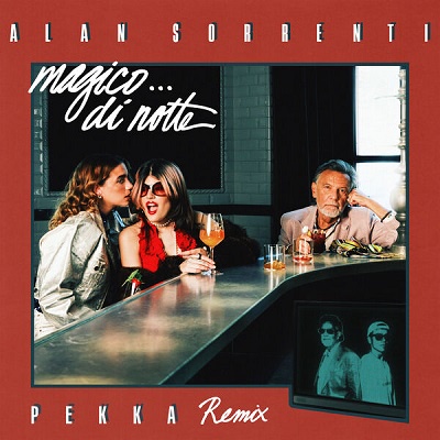Alan Sorrenti & Pekka – Magico… di notte (Pekka Remix) [singolo] (2025) .mp3 – 320 kbps