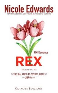 Nicole Edwards – The Walkers of Coyote Ridge Serie Vol. 6. Rex (2025)