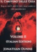Jonathan Dunne - Il Cimitero delle Ossa 2 (2025)