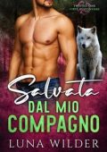Luna Wilder - First Responders Vol. 5. Salvata dal mio compagno (2025)