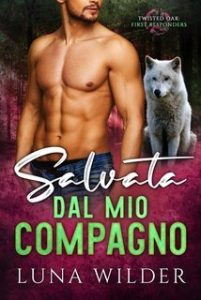 Luna Wilder – First Responders Vol. 5. Salvata dal mio compagno (2025)