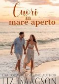 Liz Isaacson - Cuori in riva al mare Vol. 1. Cuori in mare aperto (2025)