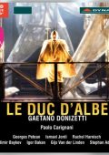 Donizetti - Le Duc d’Albe (Il Duca d’Alba) [2 CD's] (Symphony Orchestra and Chorus of the Vlaamse Opera Antwerp/Ghent, Paolo Carignani) (2013) FLAC