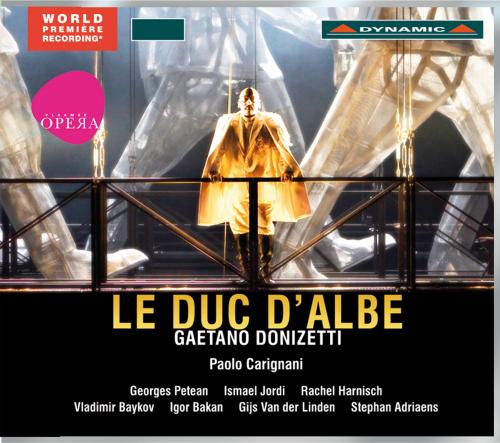 Donizetti – Le Duc d’Albe (Il Duca d’Alba) [2 CD’s] (Symphony Orchestra and Chorus of the Vlaamse Opera Antwerp/Ghent, Paolo Carignani) (2013) FLAC