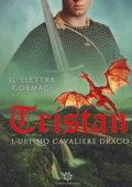 G. Elettra Cormaci / Tristan - L\'ultimo Cavaliere Drago (2019)