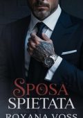 Roxana Voss - Saga dei Voti Spietati Vol. 1. Sposa spietata (2025)