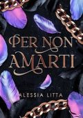 Alessia Litta - Per non amarti (2025)