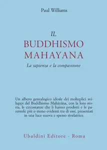 Paul Williams – Il buddhismo mahayana. La sapienza e la compassione (1990)