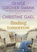 Christine Gael, Denise Grover Swank - Bluebird Bay Vol. 1. Finding Tomorrow (2025)