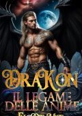 Elodie Vice - I Draghi di Vyrdane Vol. 1. Drakon. Il legame delle anime (2025)