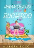 Allegra Bocci - Come innamorarsi di un bugiardo (2025)