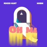 img Rocco Hunt, Noemi - OH MA [singolo] (2025) .mp3 - 320 kbps