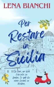 Lena Bianchi – Restare in Sicilia (2025)
