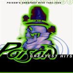img Poison - Poison’s Greatest Hits 1986–1996 (1996) [FLAC]