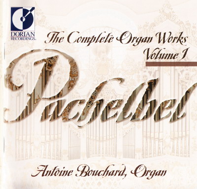 Johann Pachelbel – Complete Organ Works (Antoine Bouchard) (11 CD) (1999) WAVPack lossless
