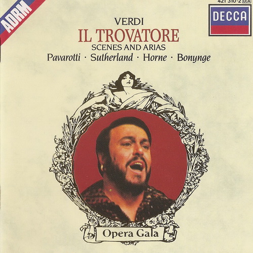 Giuseppe Verdi – Il Trovatore / Scenes and Arias – L.Pavarotti/J.Sutherland/Horne/Bonynge (1977) FLAC