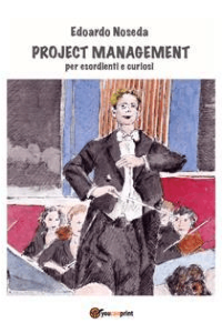 Edoardo Noseda – Project Management per esordienti e curiosi (2019)