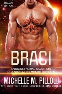 Michelle M. Pillow – Spedizioni Nuziali Galattiche Vol. 3. Braci (2025)