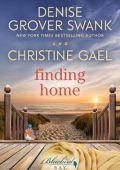 Christine Gael, Denise Grover Swank - Bluebird Bay Vol. 2. Finding Home (2025)