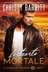 Christy Barritt – Il Ranch che Svanisce Vol. 4. Intento Mortale (2025)