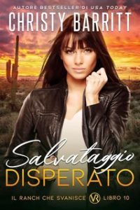 Christy Barritt – Il Ranch che Svanisce Vol. 10. Salvataggio Disperato (2025)