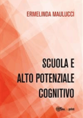 Ermelinda Maulucci - Scuola e alto potenziale cognitivo (2022)