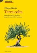 Filippo Pistoia - Terra colta. La prima e unica indagine del professore Salvo Perricone (2025)