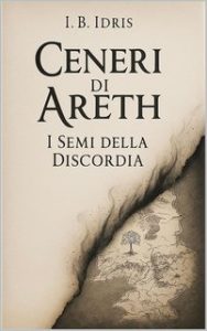 Idris Isaak – Ceneri di Areth Vol. 1. I Semi della Discordia (2025)